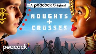 Noughts  CrossesOfficial TrailerPeacock
