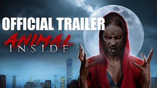 ANIMAL INSIDE  Official Trailer   Werewolf Horror Movie from Shawn Burkett aka BETSY