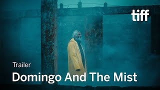 DOMINGO AND THE MIST Trailer  TIFF 2022