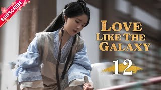 MultisubLove Like The Galaxy EP12  Leo Wu Zhao Lusi    Fresh Drama
