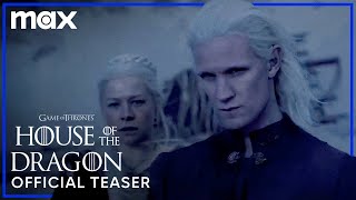 House of the Dragon  Official Teaser  HBO Max