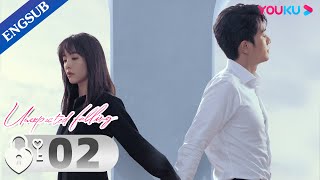 Unexpected Falling EP02  Widow in Love with Her Rich Lawyer  Cai Wenjing  Peng Guanying  YOUKU