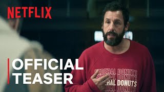 Hustle  Official Teaser  Netflix