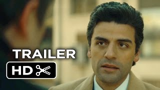 A Most Violent Year Official Trailer 1 2014  Oscar Isaac Jessica Chastain Crime Drama HD