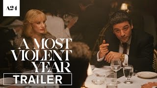 A Most Violent Year  Official Trailer HD  A24