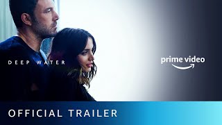 Deep Water  Official Trailer  New English Movie 2022  Amazon Prime Video