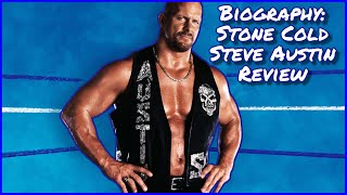 AE Biography Stone Cold Steve Austin REVIEW
