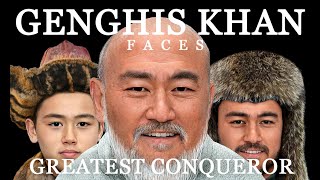 Genghis Khan  Mongol  The Greatest Conqueror  Real Faces