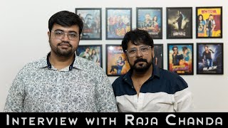 Interview with Raja ChandaSavings AccountAmrapaliHar Mana HarChandrabinduBhoy