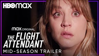 The Flight Attendant Season 2  MidSeason Trailer  HBO Max