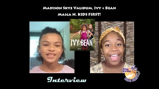 Enjoy Maica Ns interview with Madison Skye Validum about Ivy  Bean