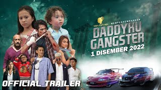 OFFICIAL TRAILER DADDYKU GANGSTER