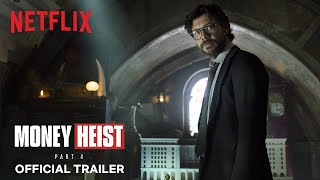 Money Heist Part 4  Official Trailer  Netflix