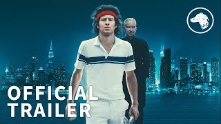McEnroe  Official UK Trailer