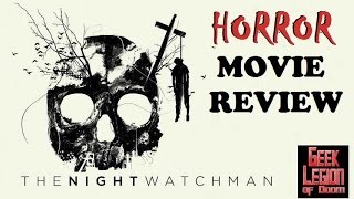 THE NIGHT WATCHMAN  2016 Matt Horan  aka LA MINA Horror  Drama Movie Review