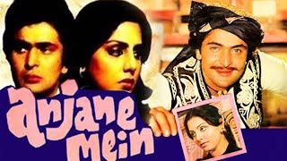 Anjane Mein 1978  Bollywood Full Hindi Movie  Rishi Kapoor Neetu Singh Nirupa Roy Ranjeet