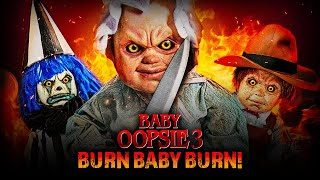 Baby Oopsie 3 Burn Baby Burn 2022  Full Movie