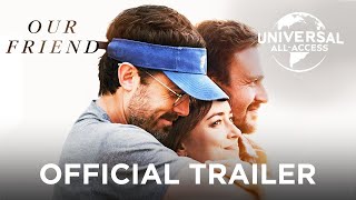 Our Friend  Trailer  In Theaters  On Demand 122
