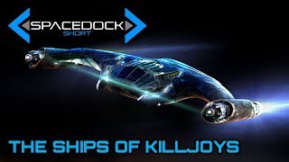 Thoughts on the Ships of Killjoys