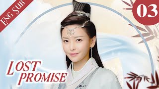 Eng Sub Love You with My Life  Lost Promise 03 Kelly Yu Leo Yang Judy Qi  
