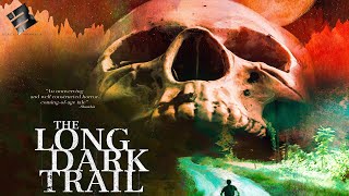 THE LONG DARK TRAIL  Official Trailer  Horror Movie  English HD 2022