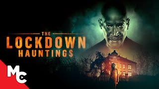 The Lockdown Hauntings  Full Movie  Horror Thriller