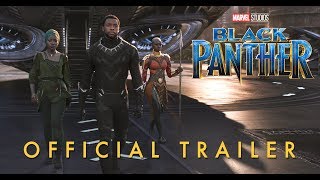 Marvel Studios Black Panther  Official Trailer