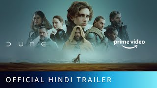 Dune  Official Hindi Trailer  Jon Spaihts Denis Villeneuve Eric Roth  Amazon Prime Video