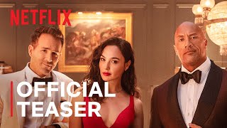 RED NOTICE  Official Teaser  Dwayne Johnson Ryan Reynolds Gal Gadot  Netflix India