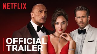 RED NOTICE  Official Trailer  Dwayne Johnson Ryan Reynolds Gal Gadot  Netflix India