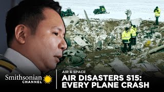 Every Plane Crash from Air Disasters Season 15  Smithsonian Channel