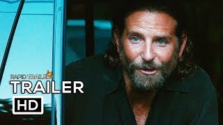 A STAR IS BORN Official Trailer 2018 Bradley Cooper Lady Gaga Movie HD