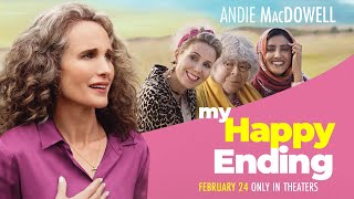 My Happy Ending  Official Trailer  In Theaters February 24