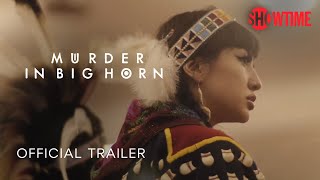 Murder in Big Horn 2023 Official Trailer  Documentary  SHOWTIME