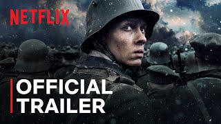 All Quiet on the Western Front  Official Trailer  Netflix