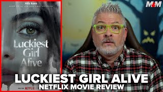 Luckiest Girl Alive 2022 Netflix Movie Review