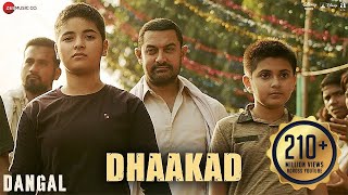 Dhaakad  Dangal  Aamir Khan  Pritam  Amitabh Bhattacharya  Raftaar