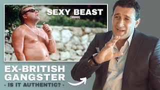 ExBritish Gangster Reacts to the Film Sexy Beast