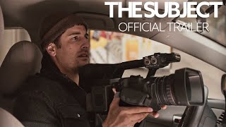 The Subject  Trailer  Out Now on Digital HD