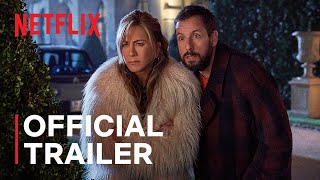 Murder Mystery 2  Official Trailer  Netflix