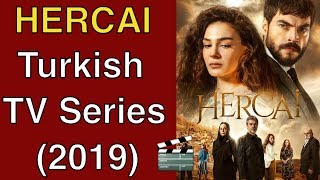 Turkish series Hercai 2019 synopsis  cast