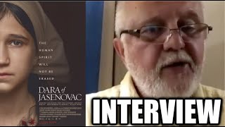 Interview Director Predrag Antonijevic Pushes Back Against Criticism of DARA OF JASENOVAC