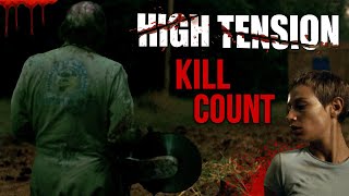 High Tension 2003  Kill Count S06  Death Central