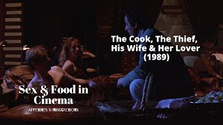 Sex  Food in Cinema The Cook The Thief His Wife  Her Lover 1989 Daring Rendezvous