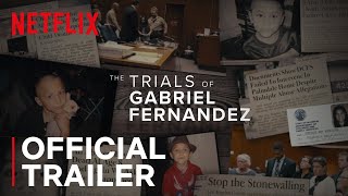 The Trials of Gabriel Fernandez  Official Trailer  Netflix