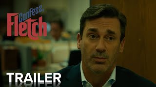 CONFESS FLETCH  Official Trailer  Paramount Movies