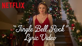 Lindsay Lohan sings Jingle Bell Rock  Falling for Christmas  Official Lyric Video  Netflix