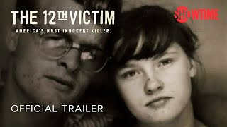 The 12th Victim Official Trailer  Documentary Series  SHOWTIME