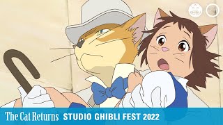 THE CAT RETURNS  Ghibli Fest 2022 Trailer