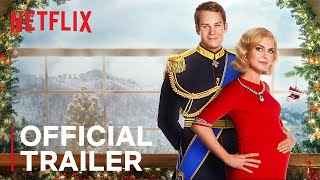 A Christmas Prince 3 The Royal Baby  Official Trailer  Netflix